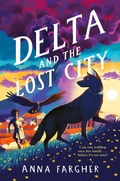 Cover: Delta and the Lost City - Macmillan Children's Books