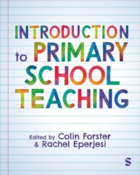 Enlarge image Cover: Introduction to Primary School Teaching - SAGE Publications Ltd