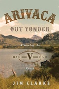 Cover: Arivaca Out Yonder - JBC Publishing Group