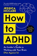 Cover: How to ADHD - Souvenir Press Ltd
