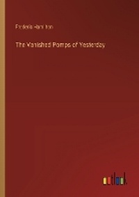 Enlarge image Cover: The Vanished Pomps of Yesterday - Outlook Verlag