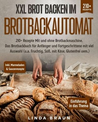 Abbildung von: XXL Brot backen im Brotbackautomat - tredition