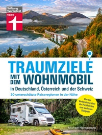Bild vergrößern Bild: Traumziele mit dem Wohnmobil in Deutschland, Österreich und der Schweiz - Camping Urlaub mit unterschätzten Reisezielen planen - Stiftung Warentest
