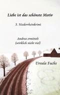 Cover: Liebe ist das sch&ouml;nste Motiv - Books on Demand