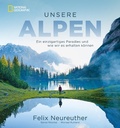 Cover: Unsere Alpen - National Geographic Deutschland
