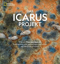 Abbildung von: Das ICARUS Projekt - National Geographic Deutschland