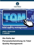 Cover: Die Rolle der Personalentwicklung im Total Quality Management - Verlag Unser Wissen