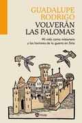 Cover: Volver&aacute;n las palomas - Ediciones Rialp, S.A.