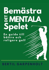 Abbildung von: Bemästra det mentala spelet - Mindboozt Publications