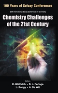 Bild: Chemistry Challenges Of The 21st Century - Proceedings Of The 100th Anniversary Of The 26th International Solvay Conference On Chemistry - World Scientific Publishing Co Pte Ltd