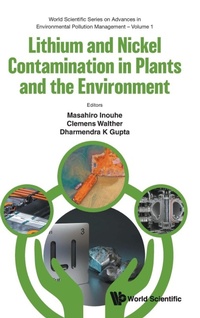 Enlarge image Cover: Lithium And Nickel Contamination In Plants And The Environment - World Scientific Publishing Co Pte Ltd