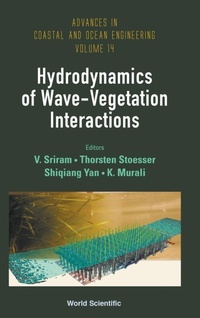 Enlarge image Cover: Hydrodynamics Of Wave-vegetation Interactions - World Scientific Publishing Co Pte Ltd