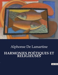 Abbildung von: Harmonies Poetiques Et Religieuses - Culturea
