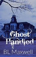 Cover: Ghost Handled (Valley Ghosts Series, #5) - BLMaxwell