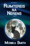 Cover: Ruimtereis Na Nerens (The Landrys, #1) - Monika Smith