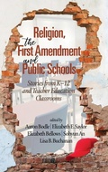 Cover: Religion, the First Amendment, and Public Schools - Information Age Publishing