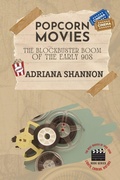 Cover: Popcorn Movies-The Blockbuster Boom of the Early 90s - Stationery Office Books