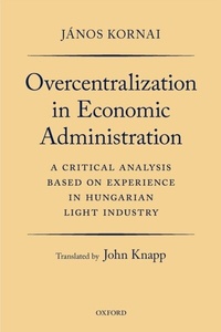 Abbildung von: Overcentralization in Economic Administration - OUP eBook