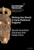 Cover: Writing the World in Early Medieval England - Cambridge University Press