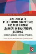 Cover: Assessment of Plurilingual Competence and Plurilingual Learners in Educational Settings - Routledge