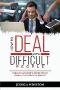 Cover: How to Deal with Difficult People - IngramSpark