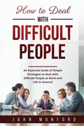 Cover: How to Deal with Difficult People - IngramSpark
