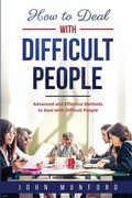 Cover: How to Deal with Difficult People - IngramSpark