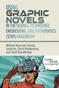 Bild: Using Graphic Novels in the Science, Technology, Engineering, and Mathematics (STEM) Classroom - Bloomsbury Academic