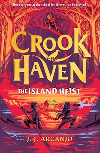 Abbildung von: Crookhaven: The Island Heist - Hodder Children's Books
