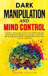 Enlarge image Cover: Dark Manipulation and Mind Control - Lulu Press Inc