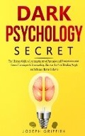 Cover: Dark Psychology Secret - Lulu Press Inc