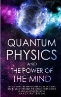 Cover: Quantum Physics and The Power of the Mind - Lulu Press Inc