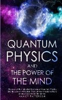 Enlarge image Cover: Quantum Physics and The Power of the Mind - Lulu Press Inc