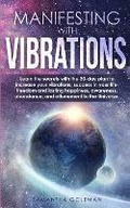 Cover: Manifesting with Vibrations - Lulu Press Inc