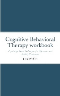 Enlarge image Cover: Cognitive Behavioral Therapy workbook - Lulu Press Inc