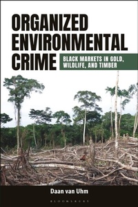 Abbildung von: Organized Environmental Crime - Bloomsbury Academic USA