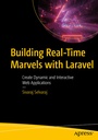 Cover: Building Real-Time Marvels with Laravel - APress