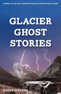 Cover: Glacier Ghost Stories - Riverbend Publishing