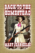 Cover: Back to The Homestead (Homesteader, #3) - Wings Epress, Inc.