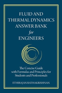 Abbildung von: Fluid and Thermal Dynamics Answer Bank for Engineers - BrownWalker Press