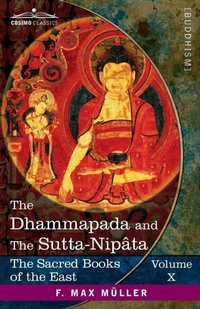 Abbildung von: The Dhammapada and The Sutta-Nip?ta - Cosimo Classics