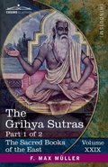 Cover: The Grihya Sutras, Part 1 of 2 - Cosimo Classics