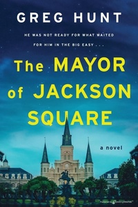 Enlarge image Cover: The Mayor of Jackson Square - Speaking Volumes LLC