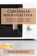 Cover: Carobnjak Mikrovalova - Ivan Petrovic