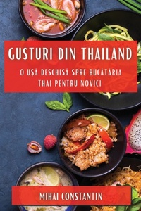 Abbildung von: Gusturi din Thailand - Mihai Constantin
