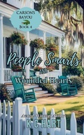 Cover: People Smarts and Wounded Hearts (A Contemporary Christian Romance) - KC Hart