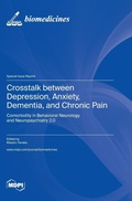 Cover: Crosstalk between Depression, Anxiety, Dementia, and Chronic Pain - MDPI AG