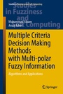 Cover: Multiple Criteria Decision Making Methods with Multi-polar Fuzzy Information - Springer
