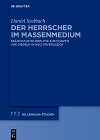 Abbildung von: Der Herrscher im Massenmedium - De Gruyter