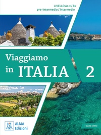 Abbildung von: Viaggiamo in Italia A2.2 - B1 - Hueber Verlag
